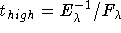 t(high) = E¯¹(Lambda) / F(Lambda)